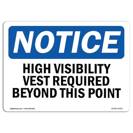OSHA Notice Sign, High Visibility Vests Required Beyond This Point, 24in X 18in Decal